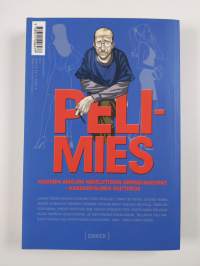 Pelimies : alaston totuus pokaajien veljeskunnasta