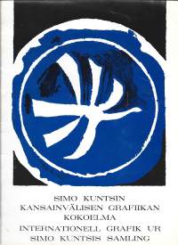 Simo Kuntsin Kansainvälisen grafiikan kokoelma  Turun Taidemuseo 1982-83 luettelo moniste