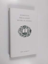 Schottin sekalaiset : ruoka &amp; juoma