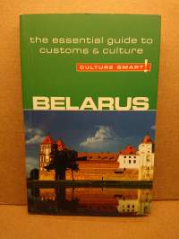 Belarus - Culture Smart! - The Essential Guide to Customs &amp; Culture