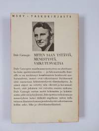 Miten saan ystäviä, menestystä, vaikutusvaltaa