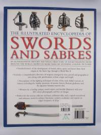 The Illustrated Encyclopedia of Swords and Sabres - An Authoritative History and Visual Directory of Edged Weapons from Around the World, Shown in Over 600 Stunni...