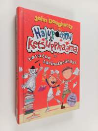 Hajupommi &amp; Ketsuppinaama ja tavaton tarinatörähdys