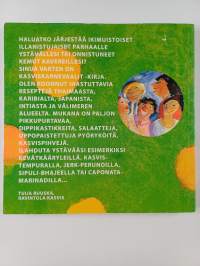 Kasviskarnevaalit : thaimaalaisia, karibialaisia, japanilaisia, intialaisia ja välimerellisiä kasvisherkkuja