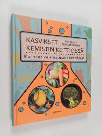 Kasvikset kemistin keittiössä