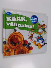 Kääk, välipalaa : 32 Akun suosikkiohjetta