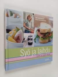 Syö ja laihdu - helpot ja nopeat ateriat