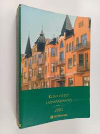 Kiinteistölainsäädäntö 2002