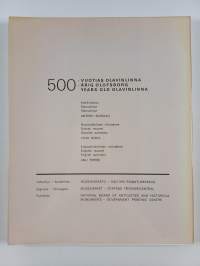 500-vuotias Olavinlinna = 500-årig Olofsborg = 500 years old Olavinlinna