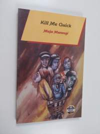 Kill Me Quick
