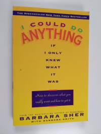 I Could Do Anything If I Only Knew what it was