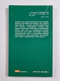 Ken uskoo, hän kestää