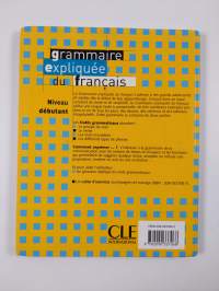 Grammaire expliquée du français: Grammaire expliquée du français