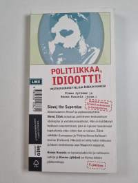 Politiikkaa, idiootti! : vastakkainasetteluja Žižekin kanssa