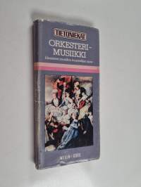 Orkesterimusiikki : klassisen musiikin kuuntelijan opas