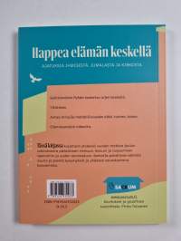 Happea elämän keskellä (signeerattu, tekijän omiste)