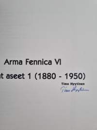 Arma Fennica 6-7 - Vanhat aseet 1-2 (signeerattu)