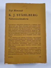 K.J. Ståhlberg : valtiomieselämäkerta