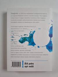 Älä puhu nyt enää : imagistien runoutta