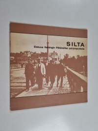 Silta : Elokuva Helsingin Pitkänsillan pohjoispuolesta