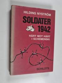 Soldater 1942 : hårt mot hårt i Schemenski