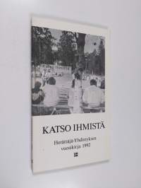 Katso ihmistä : Herättäjä-yhdistyksen vuosikirja 1992
