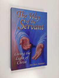 The Way of the Servant - Living the Light of Christ