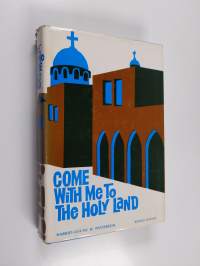 Come with Me to the Holy Land