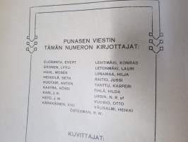 Punanen Viesti (Punainen wiesti) 1916 - Sosialidemokraattinen kevätjulkaisu, propagandistinen, osin tosipohjaista tekstiä, osin kaunokirjallista, kuvitusta