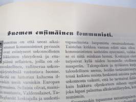 Punanen Viesti (Punainen wiesti) 1910 - Sosialidemokraattinen kevätjulkaisu, propagandistinen, osin tosipohjaista tekstiä, osin kaunokirjallista, kuvitusta