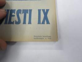 Punanen Viesti (Punainen wiesti) 1915 - Sosialidemokraattinen kevätjulkaisu, propagandistinen, osin tosipohjaista tekstiä, osin kaunokirjallista, kuvitusta