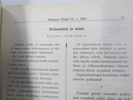 Punanen Viesti (Punainen wiesti) 1915 - Sosialidemokraattinen kevätjulkaisu, propagandistinen, osin tosipohjaista tekstiä, osin kaunokirjallista, kuvitusta