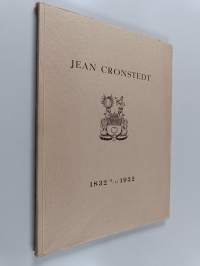 Jean Cronstedt 1832 11/11 1932 : minneskrift på uppdrag av Nordiska föreningsbanken utarbetad