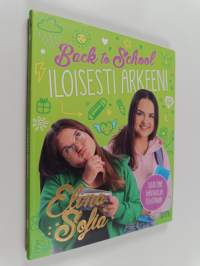 Elina ja Sofia : Back to School : Iloisesti arkeen!