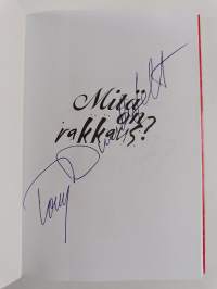 Mitä on rakkaus? (signeerattu)