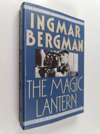 The magic lantern : an autobiography