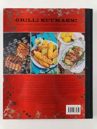 Grilli kuumaksi : ammattilaisten neuvot kesän parhaisiin pihajuhliin