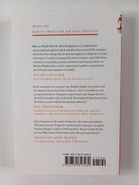 How to Think Like Sir Alex Ferguson : The Business of Winning and Managing Success