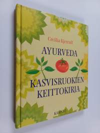 Ayurveda : kasvisruokien keittokirja