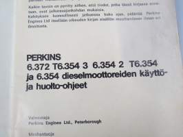 Perkins 6.372, T6.3543, 6.3542, T6.354, 6.354 Käyttöohjekirja / huolto-ohjekirja + varaosaluettelo