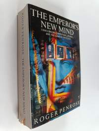 The emperor&#039;s new mind : concerning computers, minds and the laws of physics