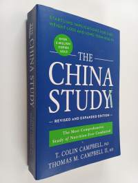 The China study : the most comprehensive study of nutrition ever conducted and the startling implications for diet, weight loss and long-term health