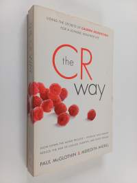 The CR Way - Using the Secrets of Calorie Restriction for a Longer, Healthier Life