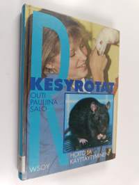 Kesyrotat : hoito ja käyttäytyminen