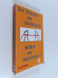 Jos Jumala on olemassa, miksi on ateisteja?