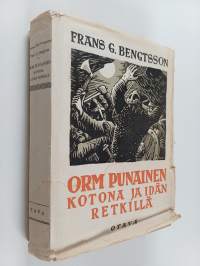 Orm Punainen kotona ja idän retkillä