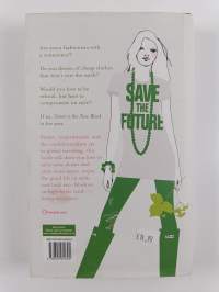 Green is the New Black : How to Change the World with Style