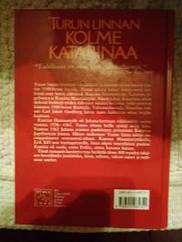 C J  Gardberg : Turun linnan kolme katariinaa