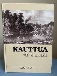 Kauttua - Tehtaitten kylä