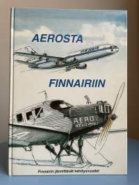 Aerosta Finnairiin - Finnairin jännittävät kehitysvuodet